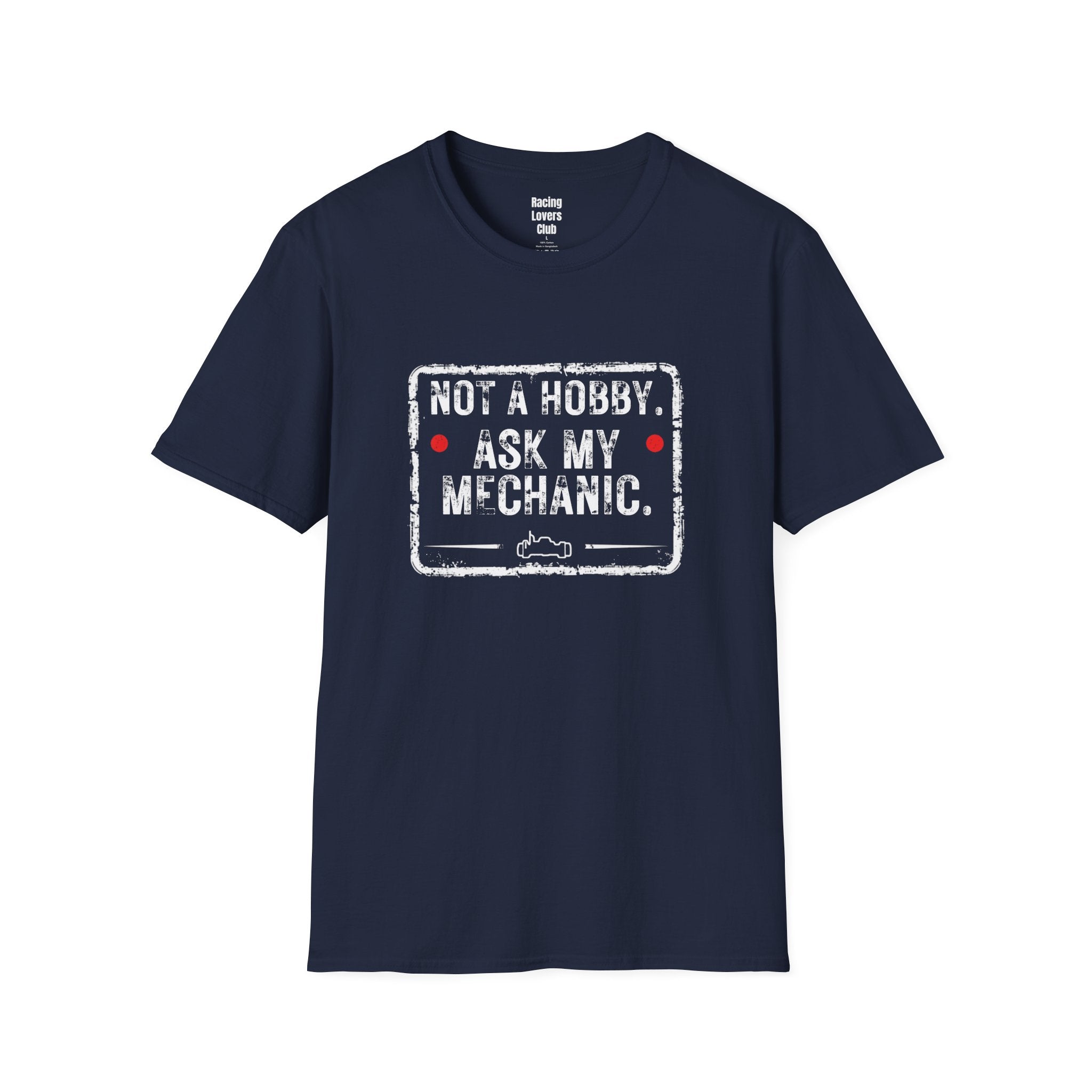 Not A Hobby Ask My Mechanic T-Shirt