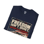 Freedom Isn't Quiet T-Shirt