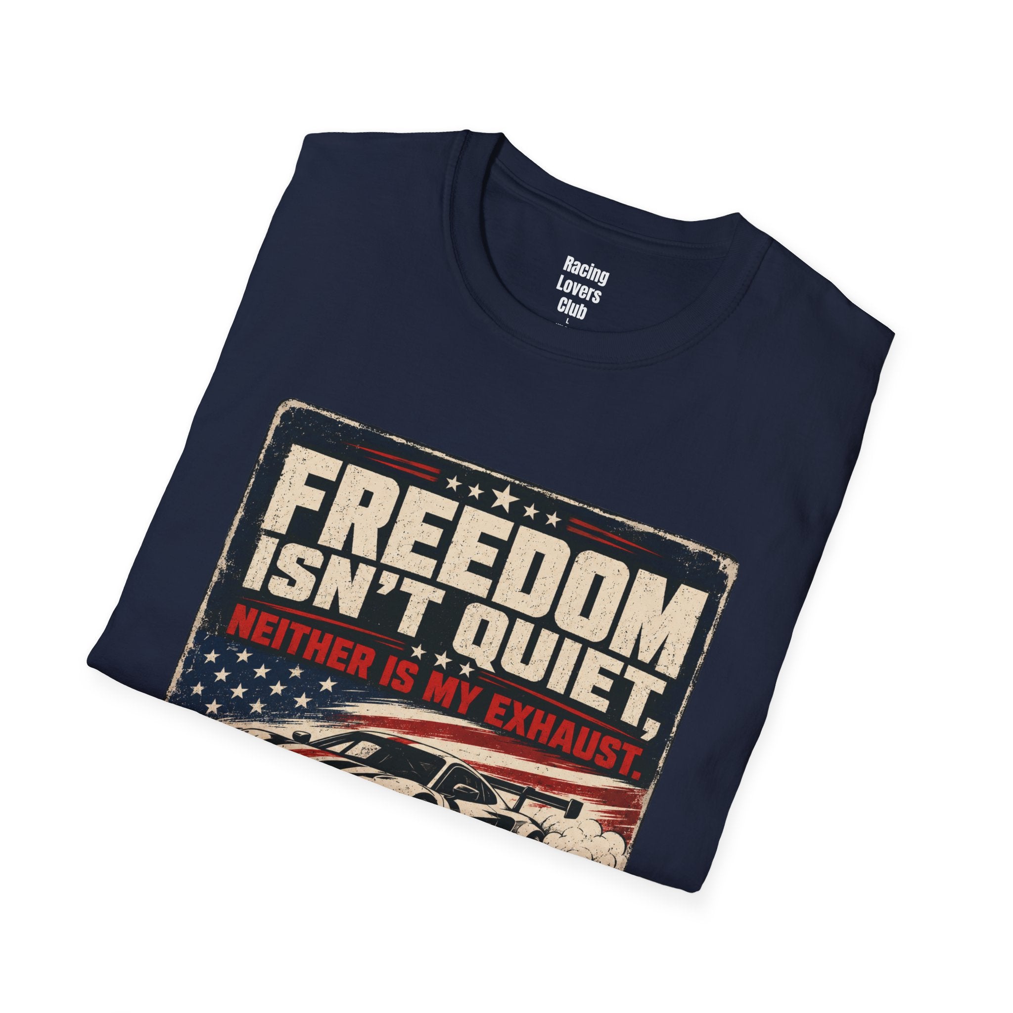 Freedom Isn't Quiet T-Shirt