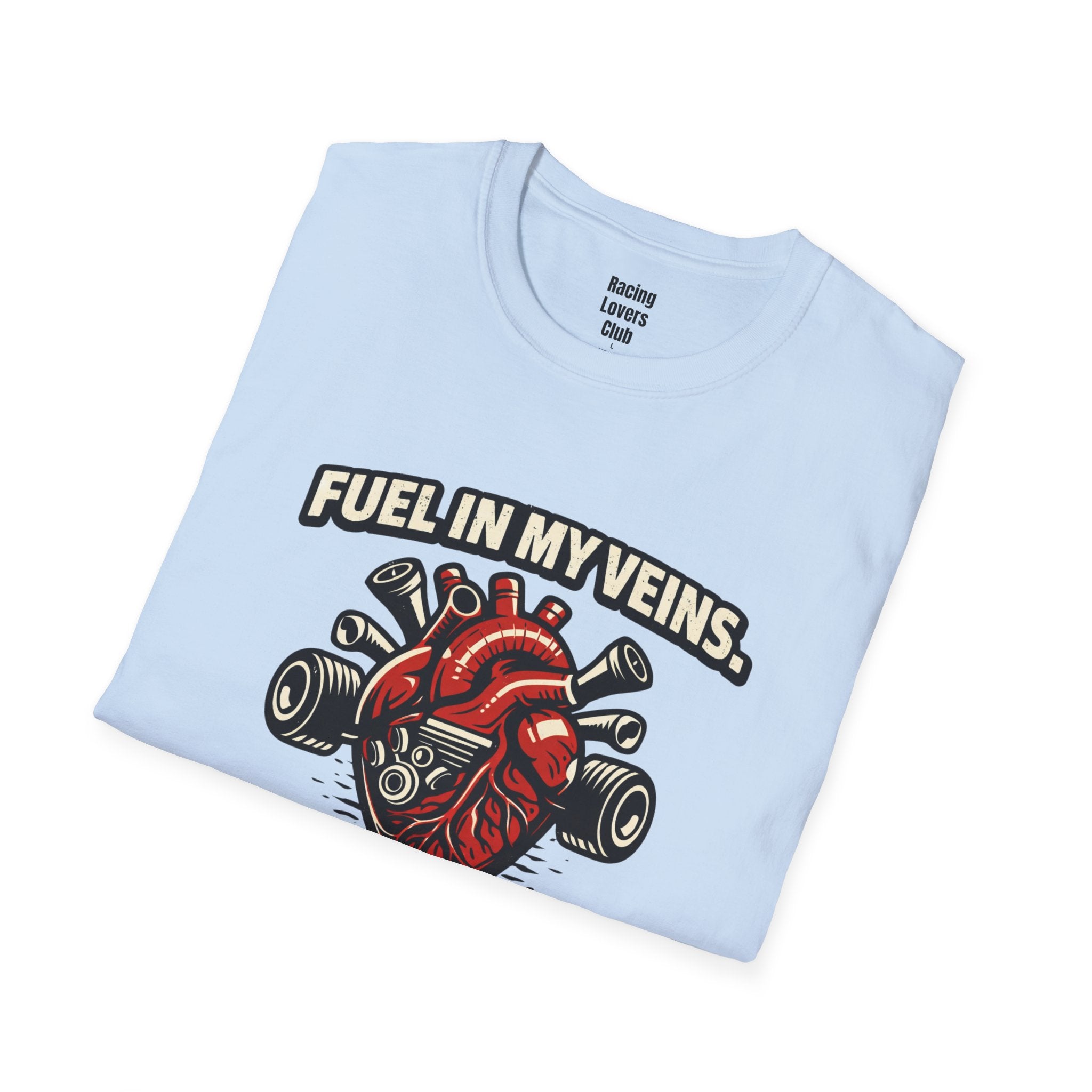 Fuel in My Veins. Probably Should See a Doctor T-Shirt
