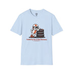 Fueled By Gas and Bad Decisions T-Shirt