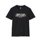 Born to Race. Free To Send It T-Shirt