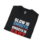 Smooth Is Fast T-Shirt