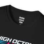 High Octane Life 2 T-Shirt