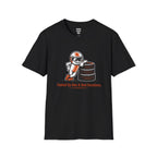 Fueled By Gas and Bad Decisions T-Shirt