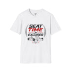 Seat Time Over Excuses T-Shirt