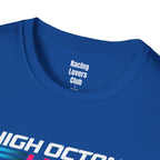 High Octane Life 2 T-Shirt