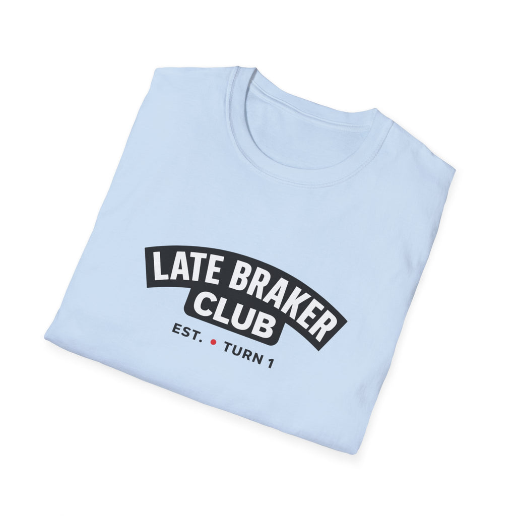 Late Braker Club T-Shirt