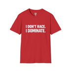 I Dominate T-Shirt