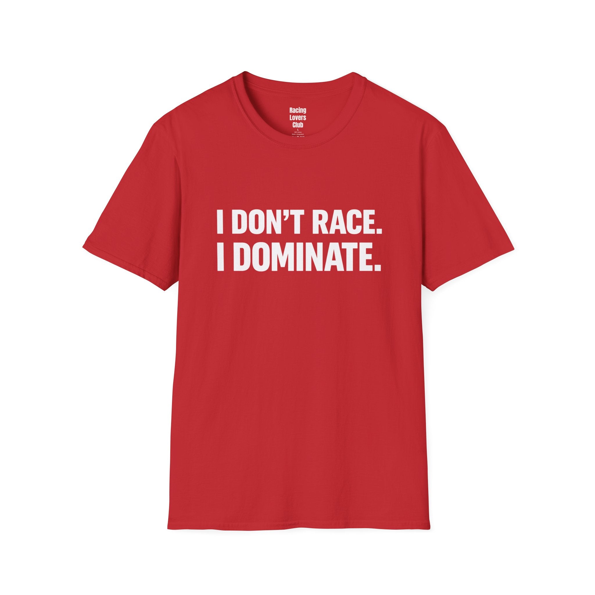 I Dominate T-Shirt