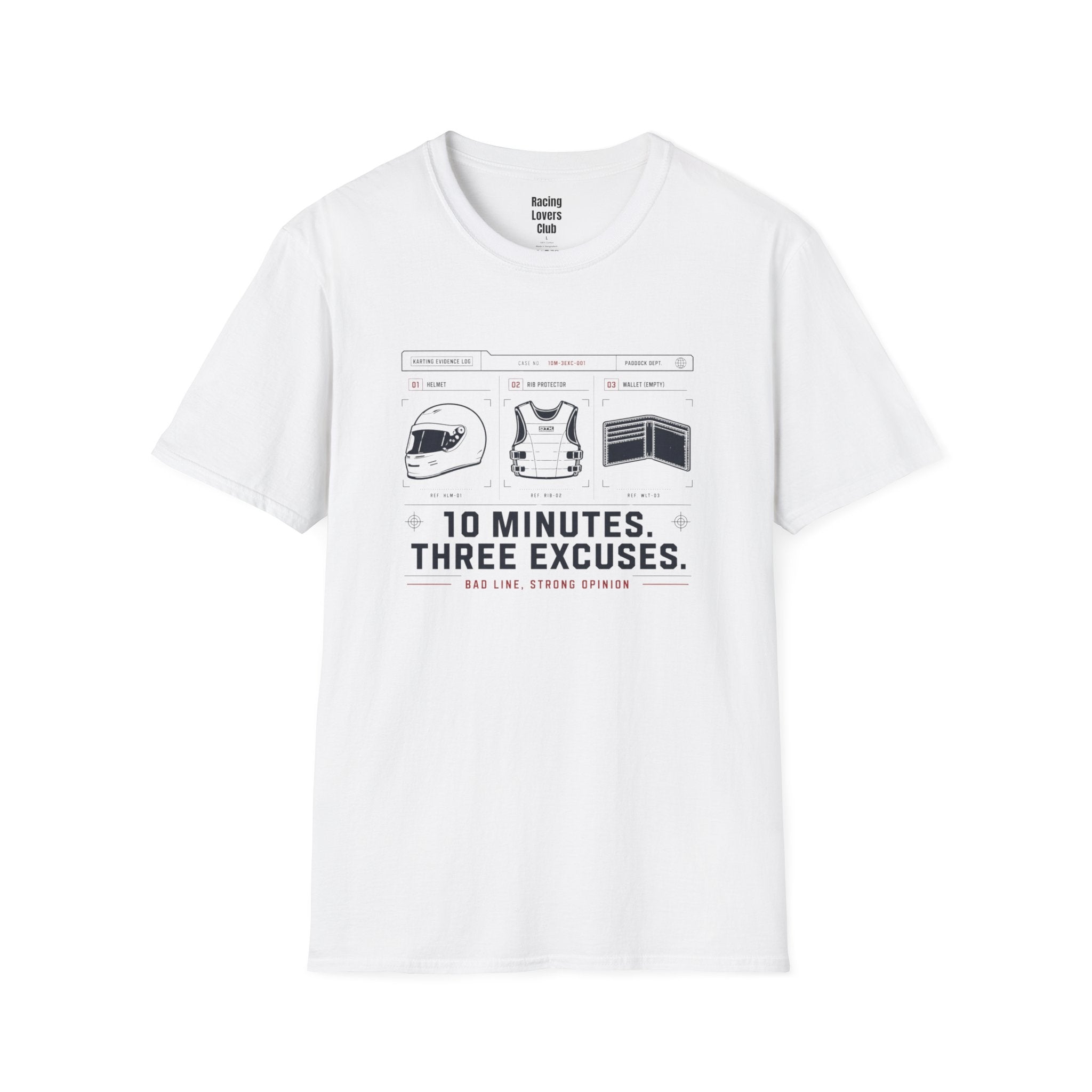 10 Minutes 3 Excuses T-Shirt — racing-themed graphic tee from Racing Lovers Club