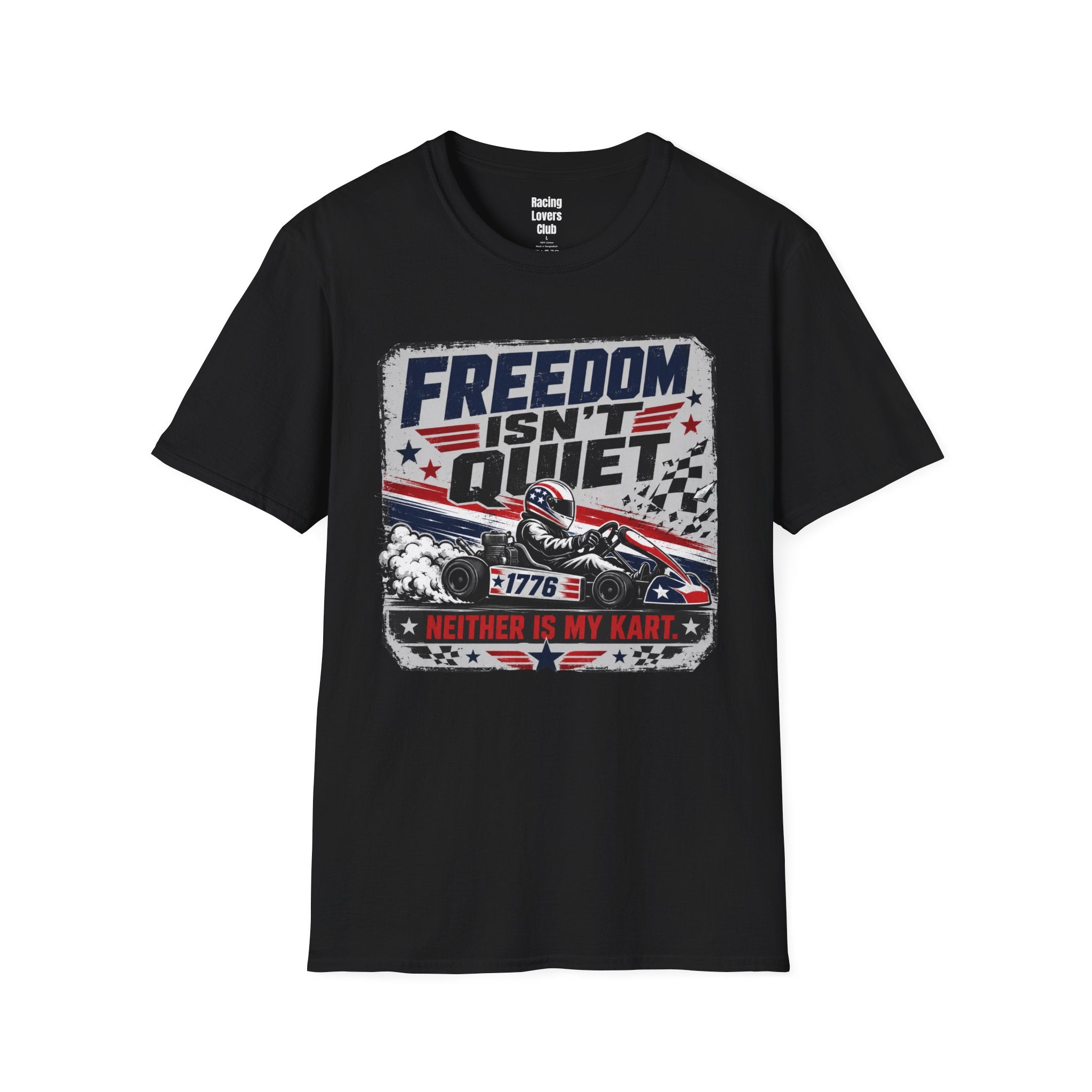 Freedom Isn't Quiet Kart T-Shirt