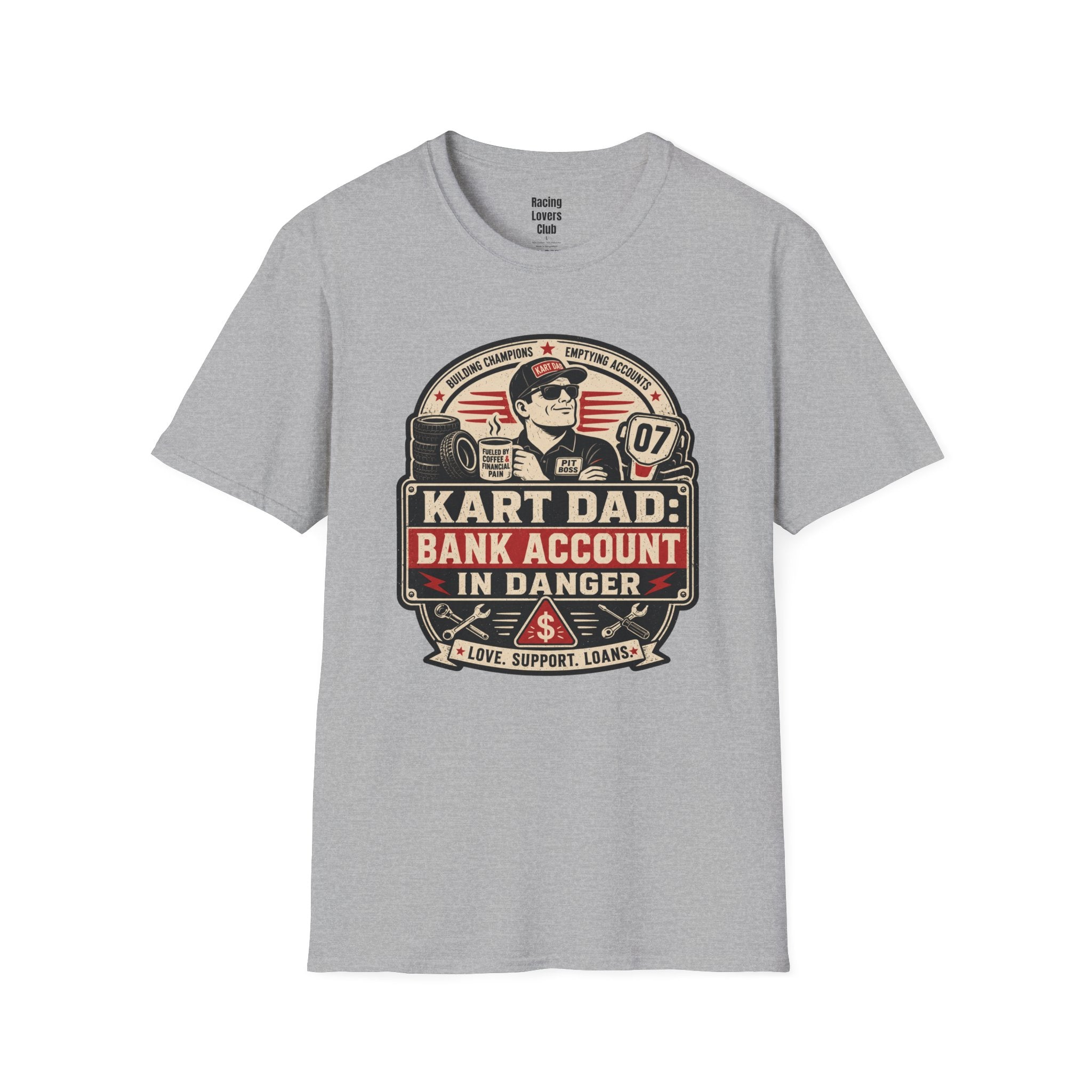 Kart Dad: Bank Account in Danger T-Shirt