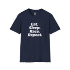 Eat. Sleep. Race. Repeat. T-Shirt