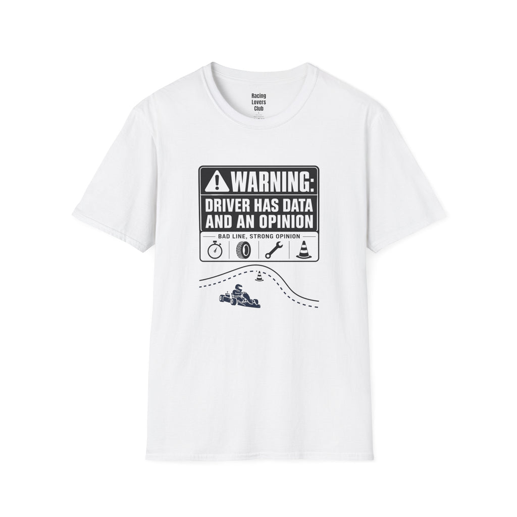 Warning: Driver Has Data T-Shirt — racing-themed graphic tee from Racing Lovers Club