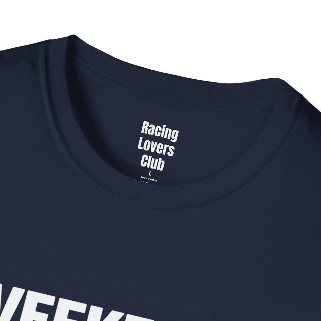 Weekends Are For Racing T-Shirt