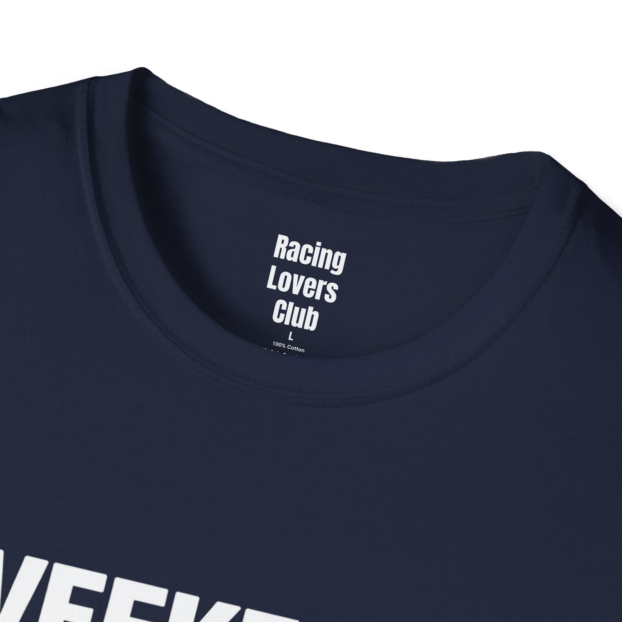 Weekends Are For Racing T-Shirt