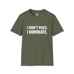 I Dominate T-Shirt