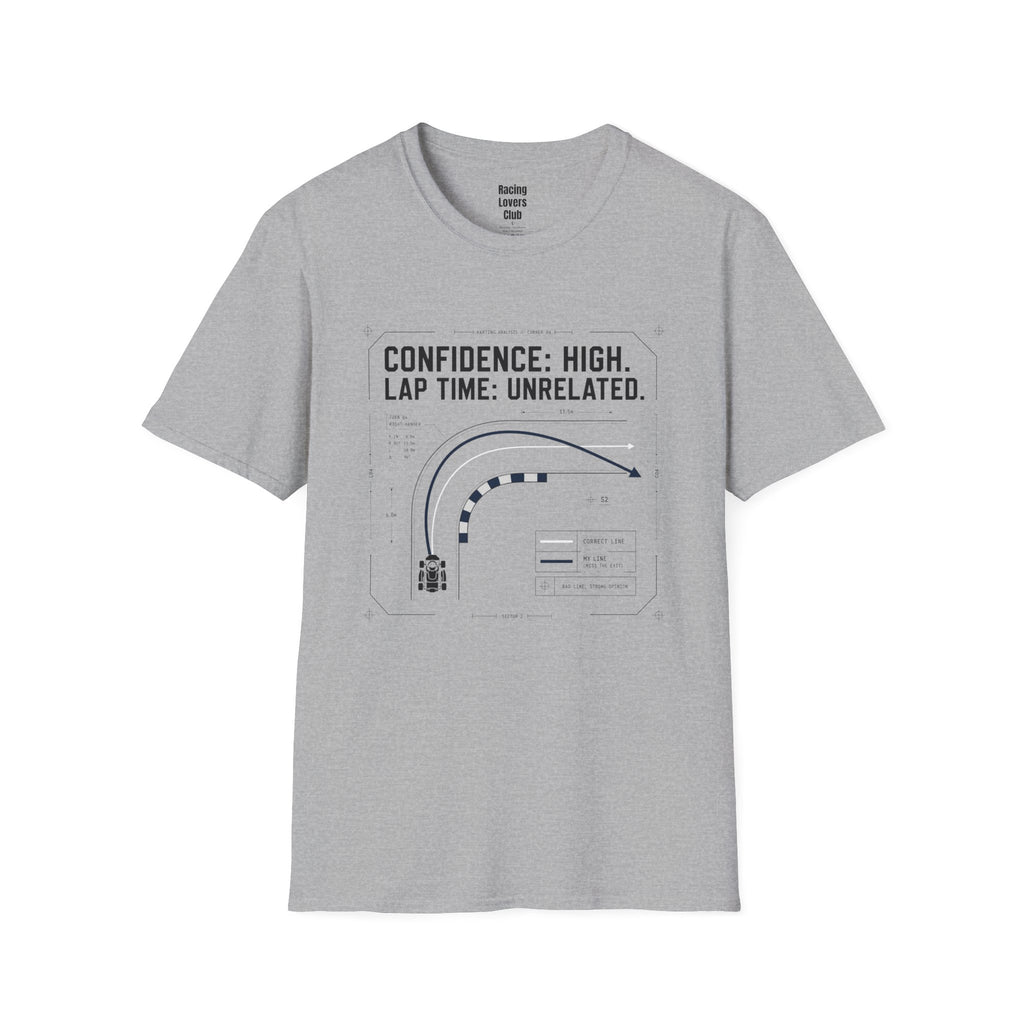 Confidence High. Lap Time Unrelated. T-Shirt — racing-themed graphic tee from Racing Lovers Club