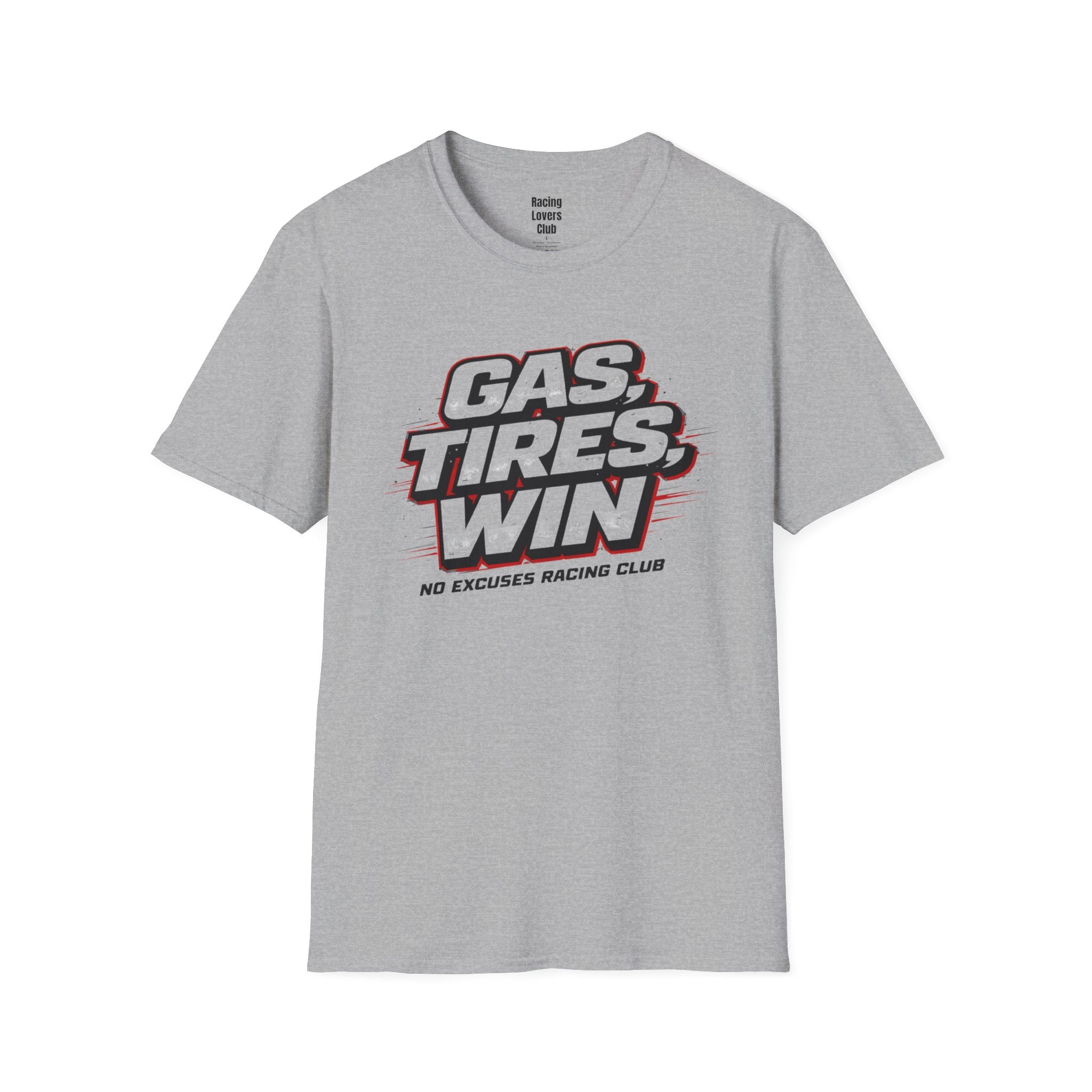 Gas. Tires. Win. T-Shirt