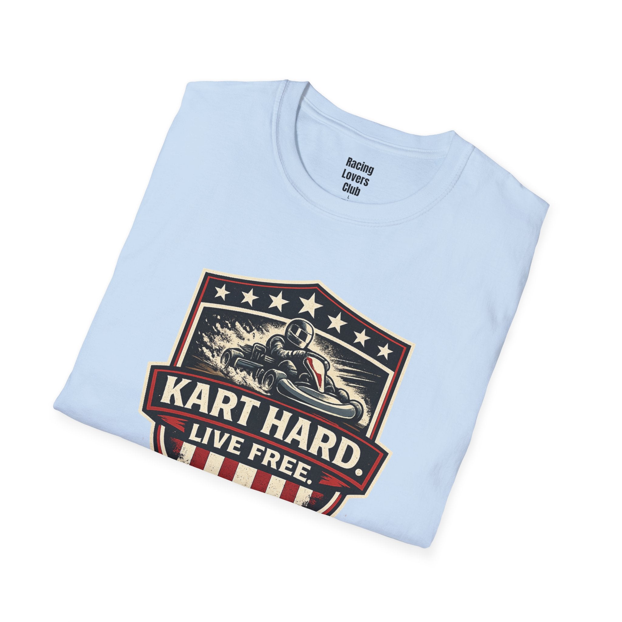 Kart Hard Live Free T-Shirt