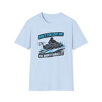 Don't Follow Me T-Shirt