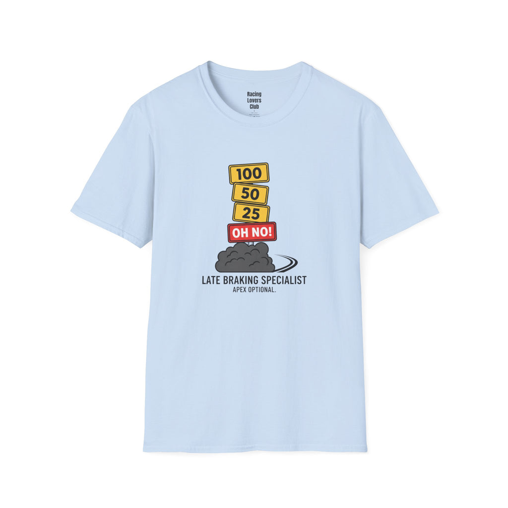 Late Braker Specialist T-Shirt — racing-themed graphic tee from Racing Lovers Club