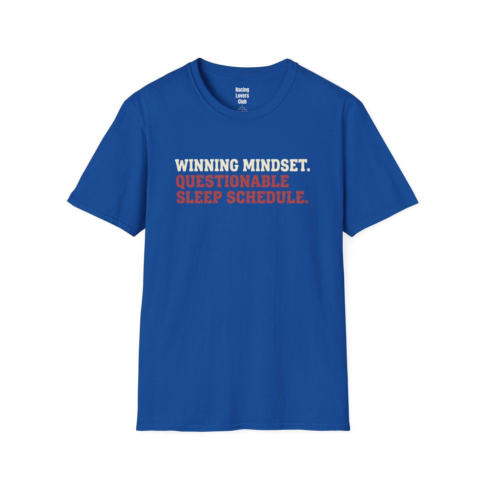 Winning Mindset. Questionable Sleep Schedule T-Shirt
