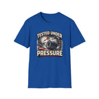 Tested Under Pressure T-Shirt