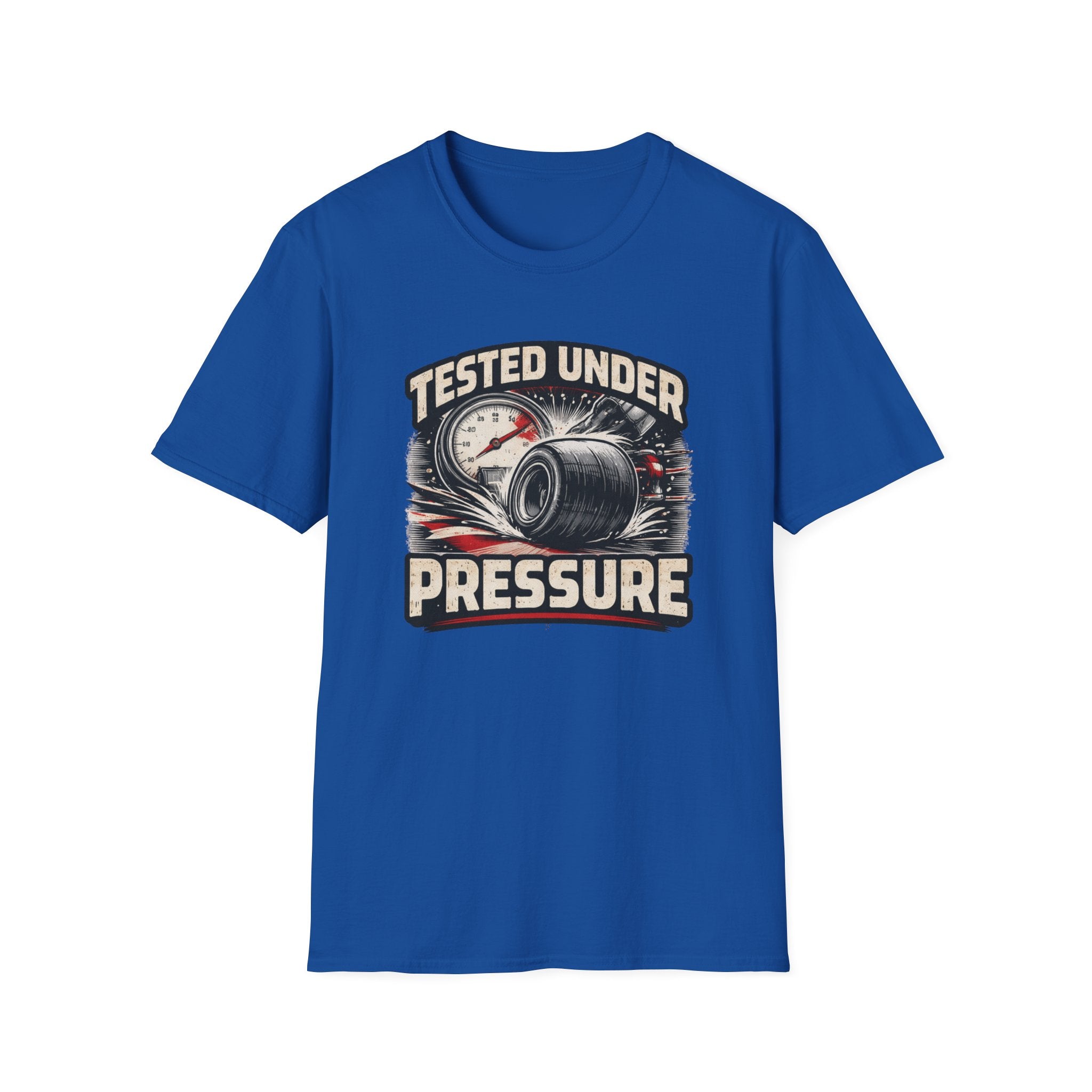 Tested Under Pressure T-Shirt