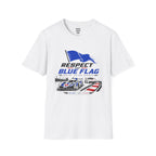 Respect the Blue Flag T-Shirt