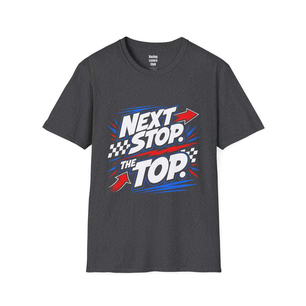 Next Stop The Top T-Shirt