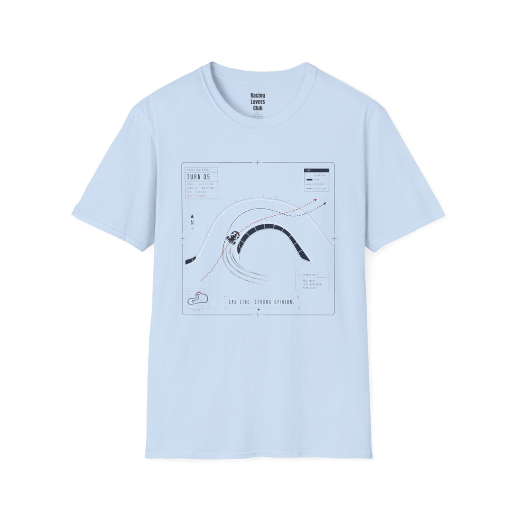 Turn 05 Bad Line Strong Opinion T-Shirt — racing-themed graphic tee from Racing Lovers Club