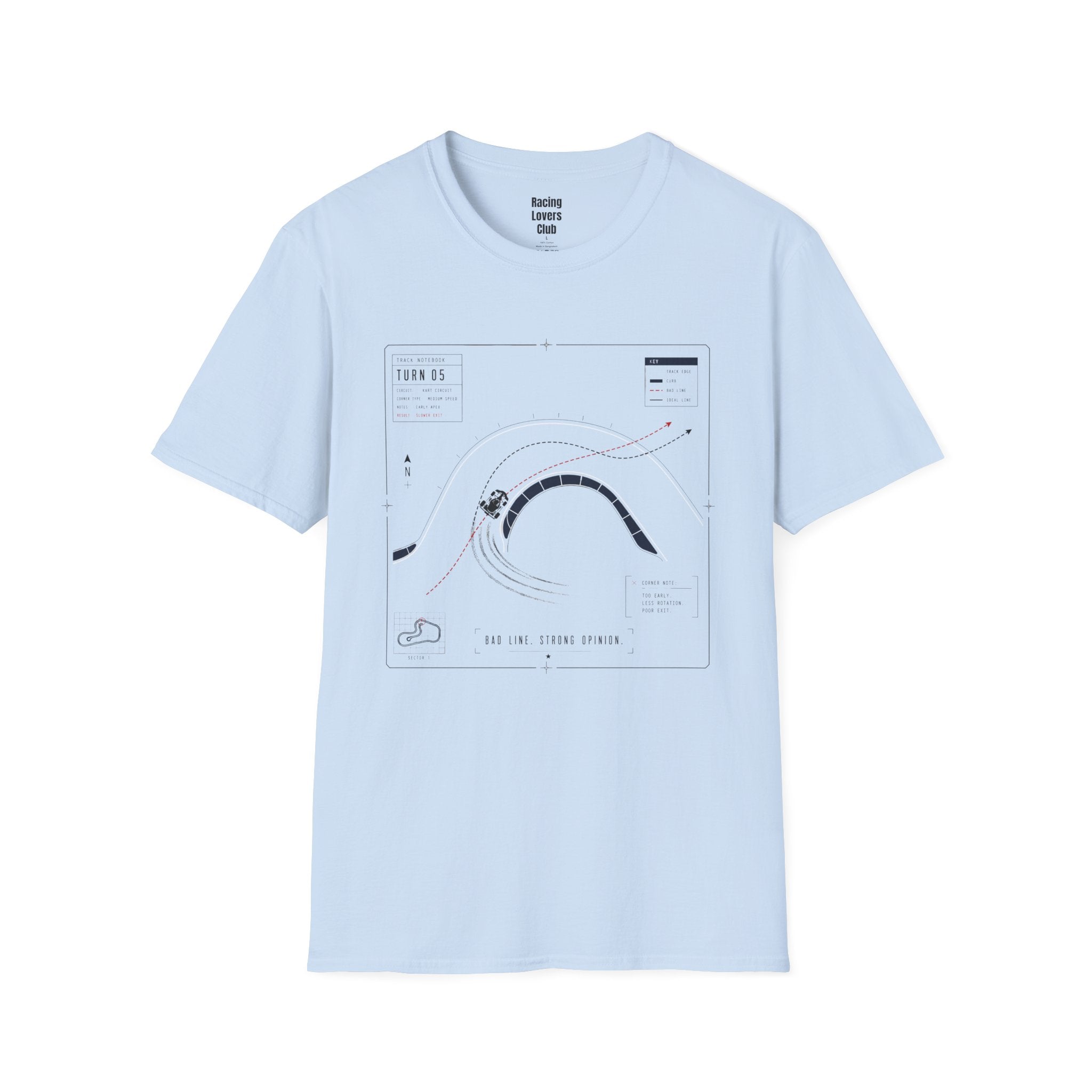 Turn 05 Bad Line Strong Opinion T-Shirt — racing-themed graphic tee from Racing Lovers Club