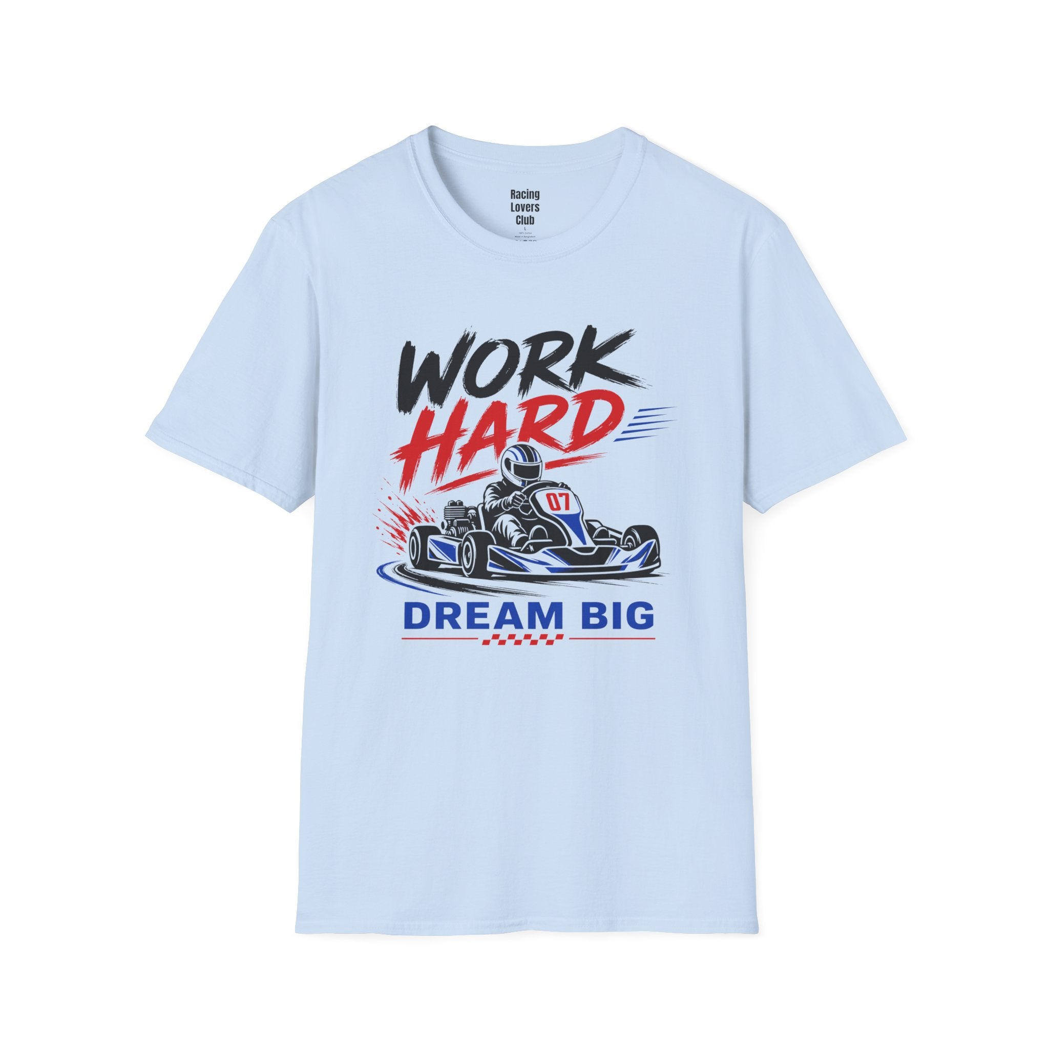 Work Hard Dream Big T-Shirt