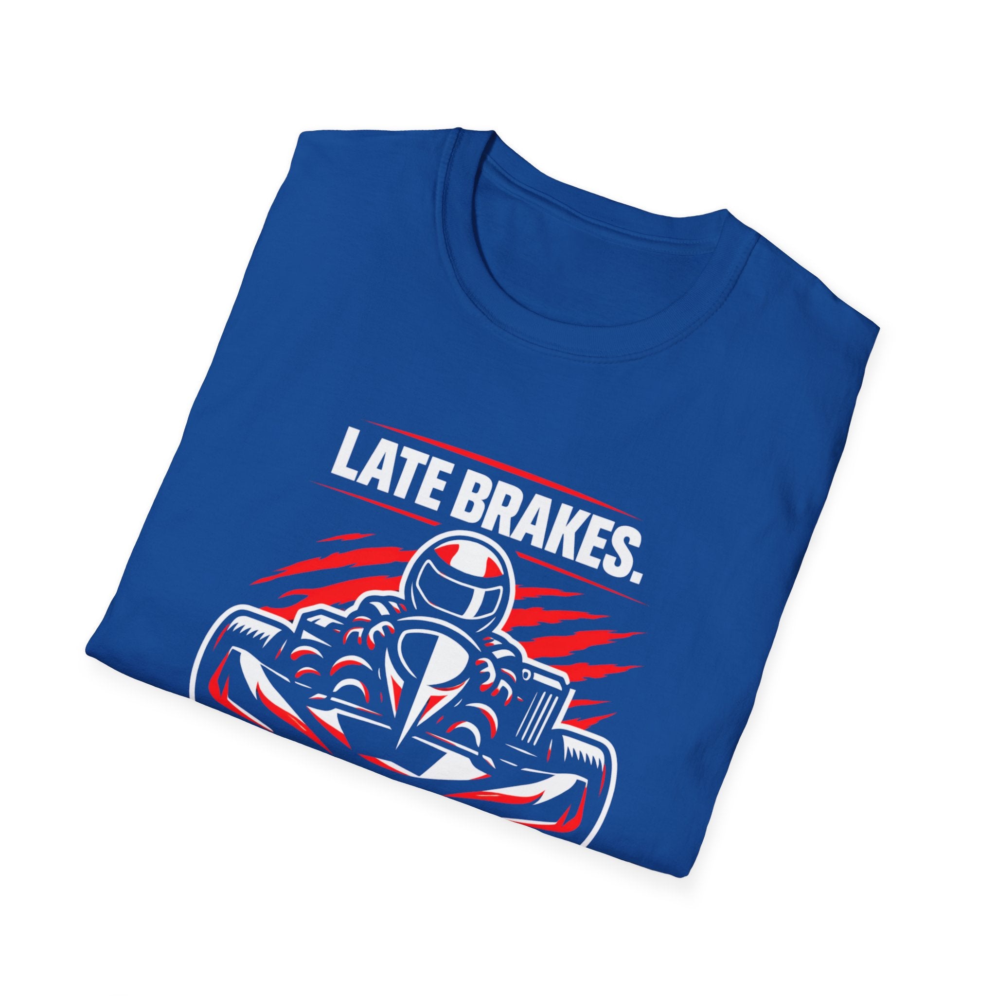 Late Brakes T-Shirt