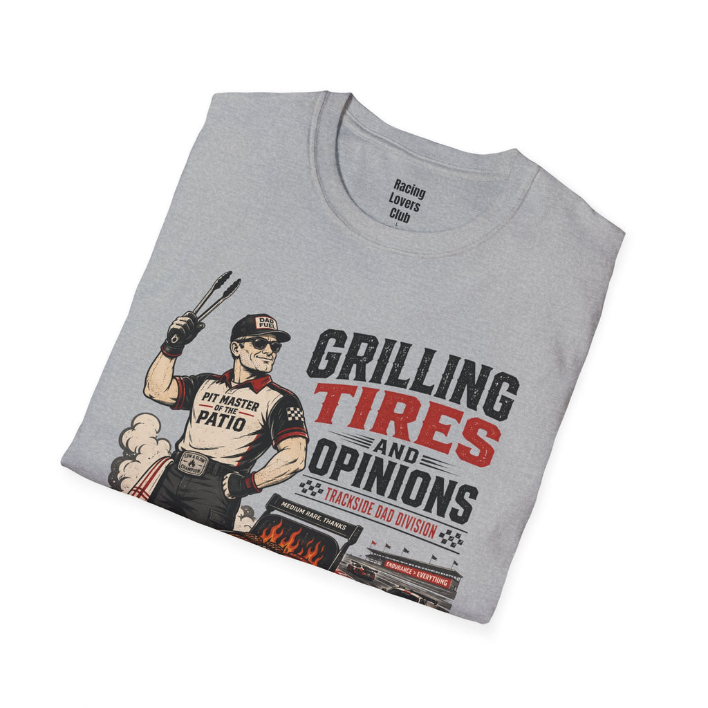Grilling Tires And Opinions T-Shirt