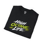 High Octane Life 4 T-Shirt