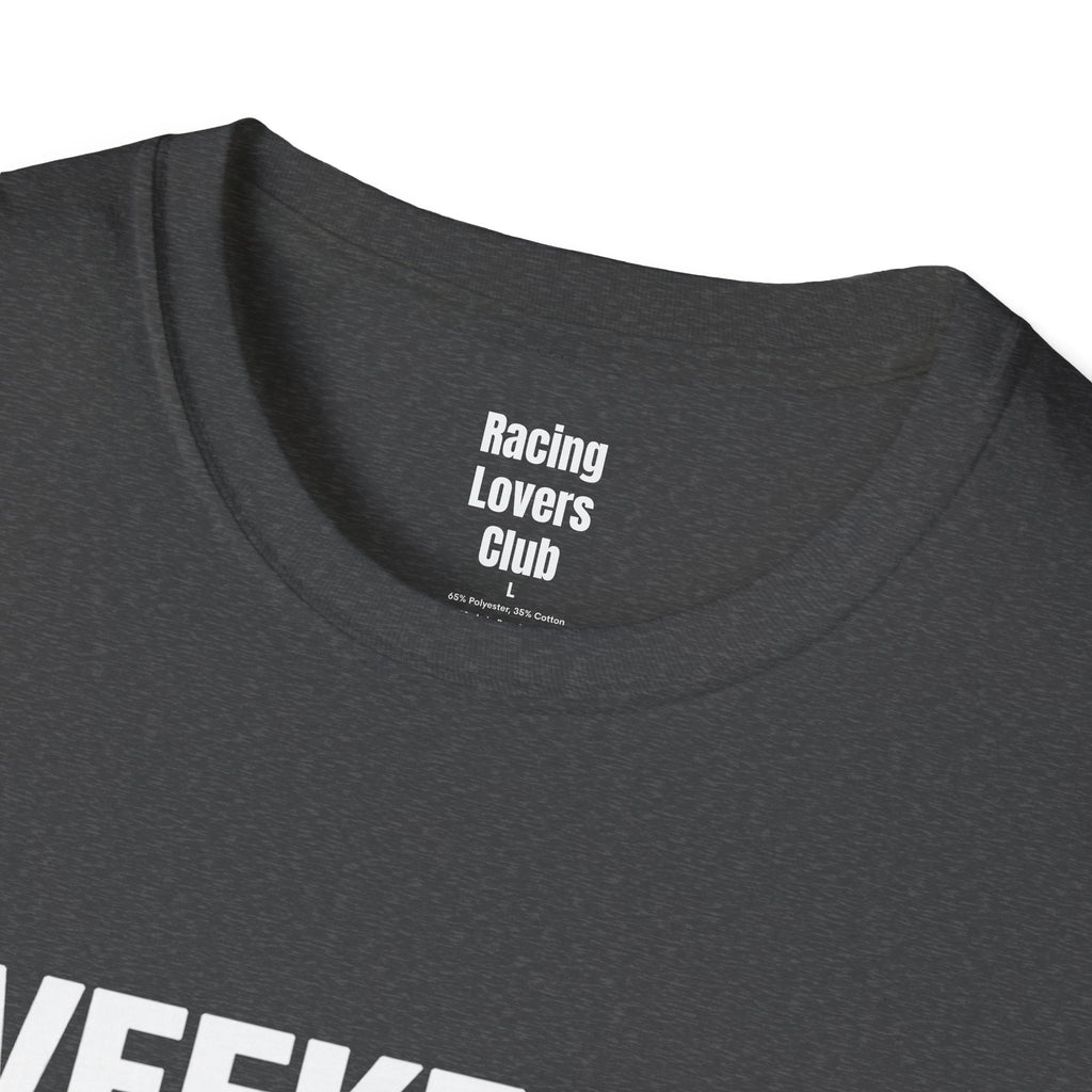 Weekends Are For Racing T-Shirt