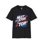 Next Stop The Top T-Shirt