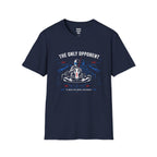 The Only Opponent Is You T-Shirt