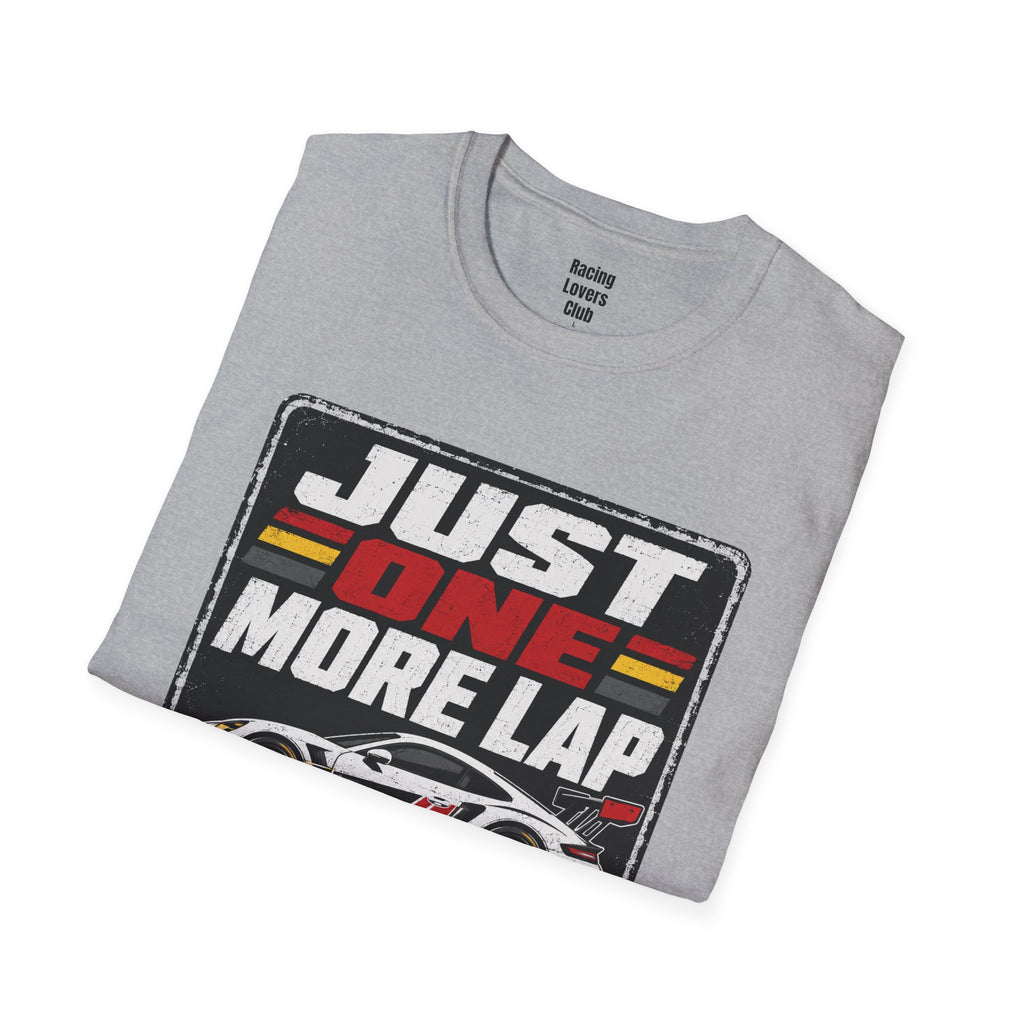 Just One More Lap T-Shirt