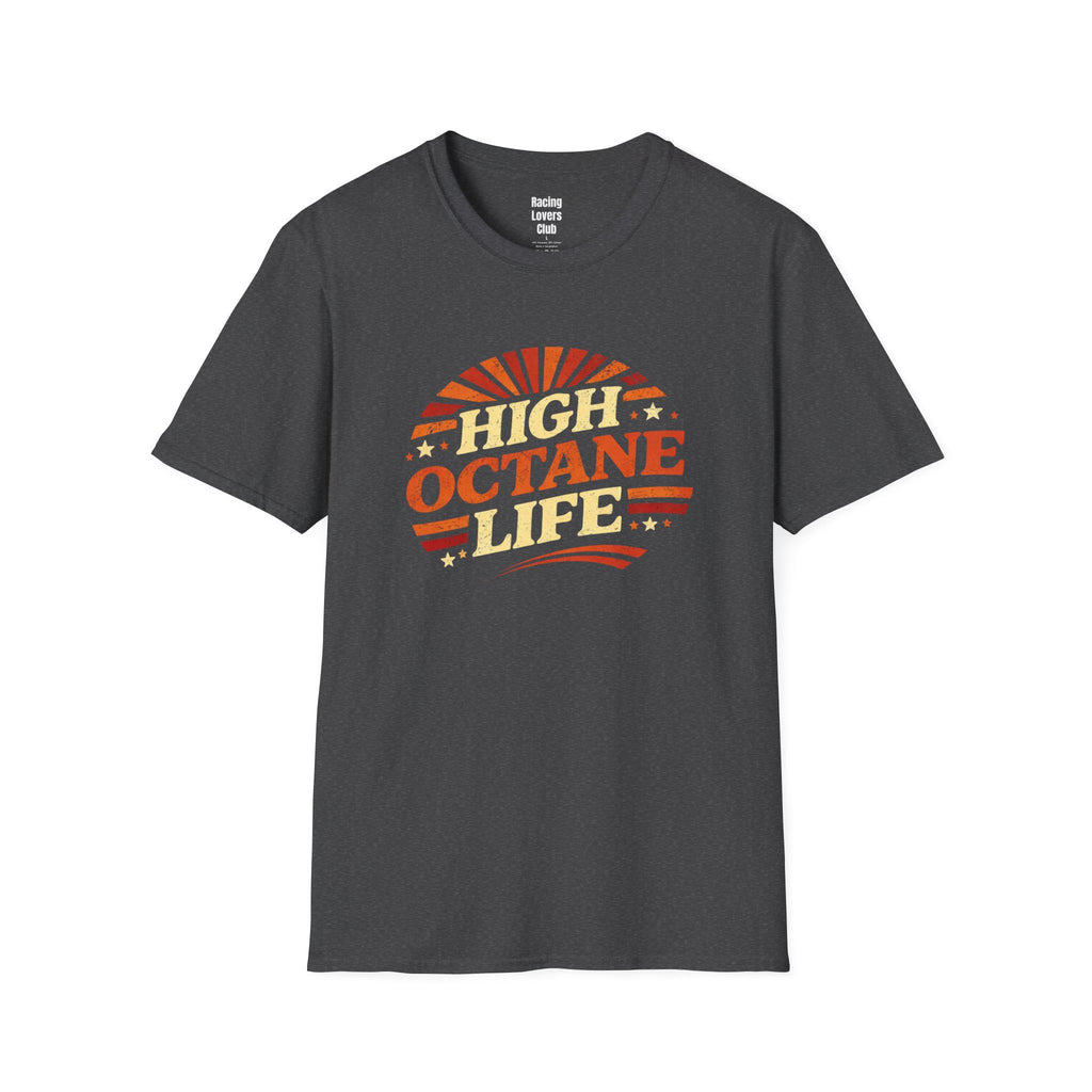 High Octane Life 3 T-Shirt