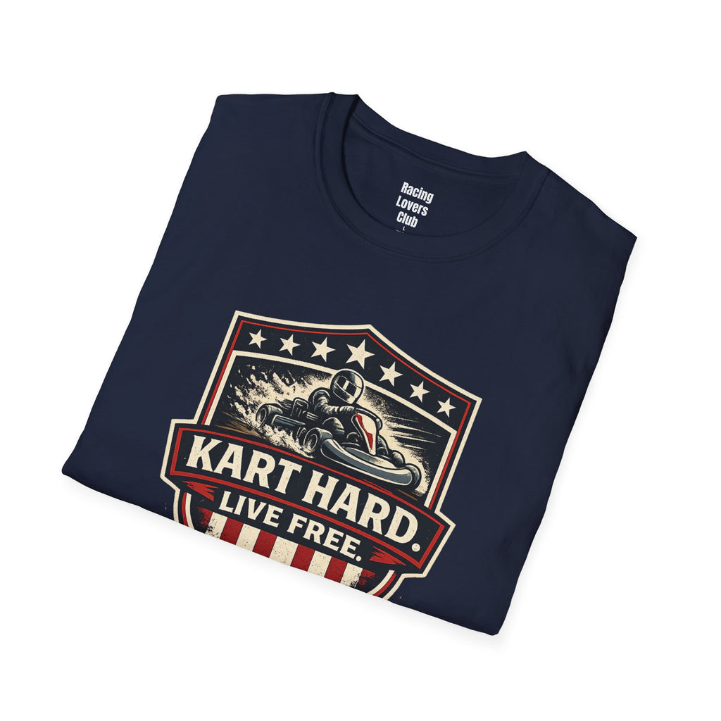 Kart Hard Live Free T-Shirt