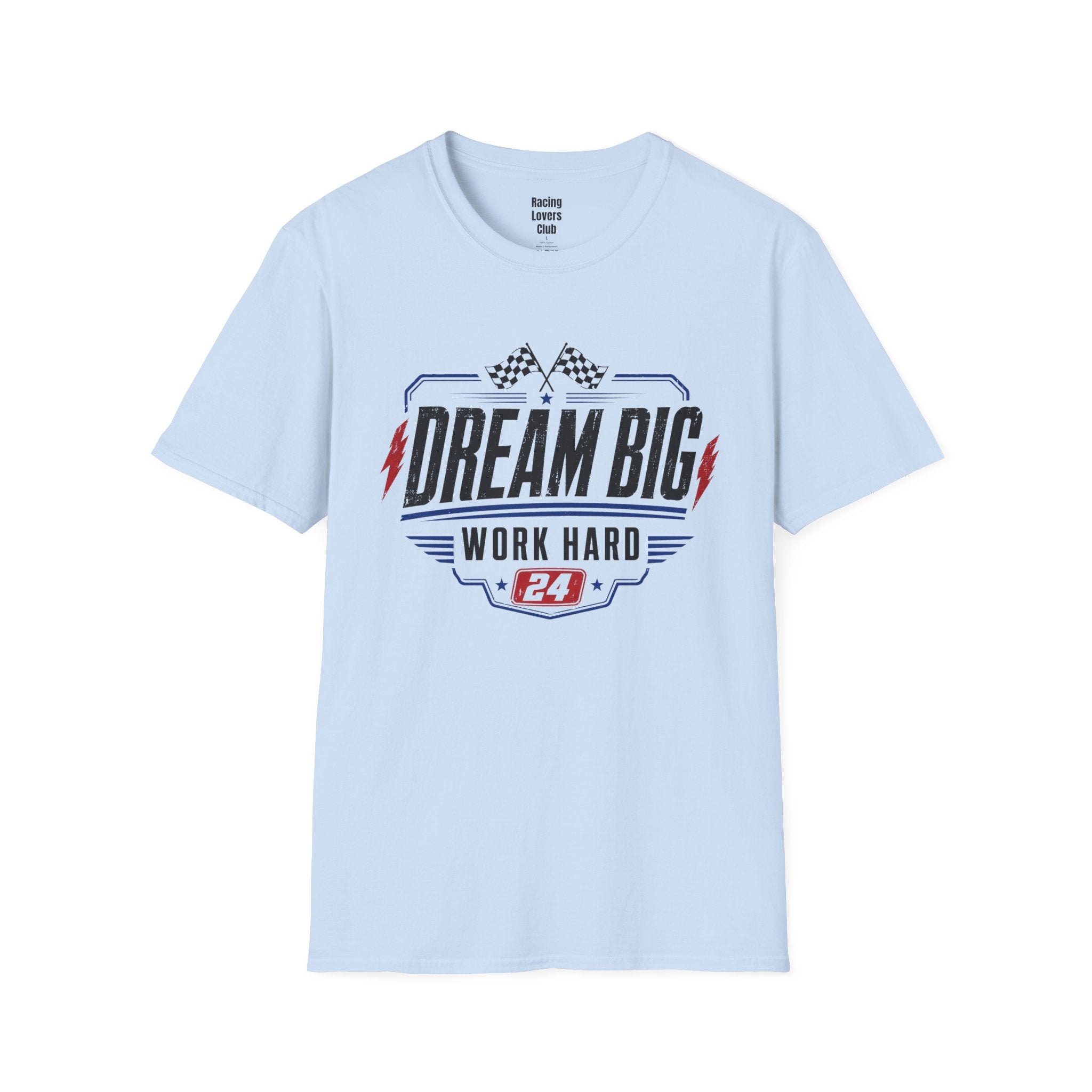 Dream Big Work Hard T-Shirt