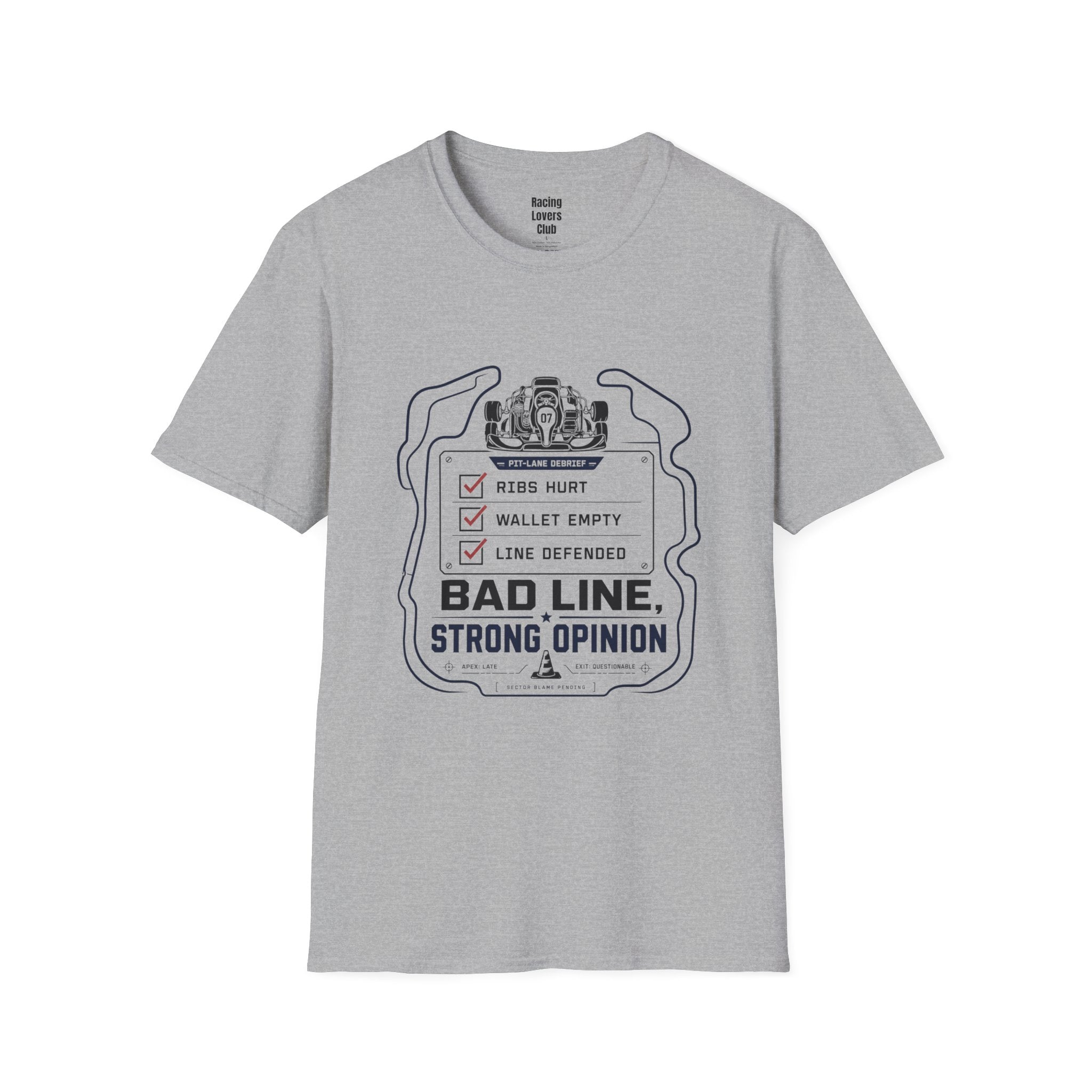 Bad Line Strong Opinion T-Shirt — racing-themed graphic tee from Racing Lovers Club