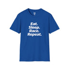 Eat. Sleep. Race. Repeat. T-Shirt