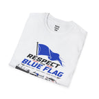 Respect the Blue Flag T-Shirt