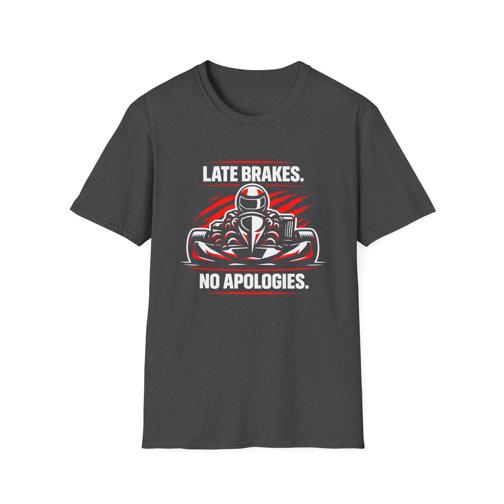 Late Brakes T-Shirt