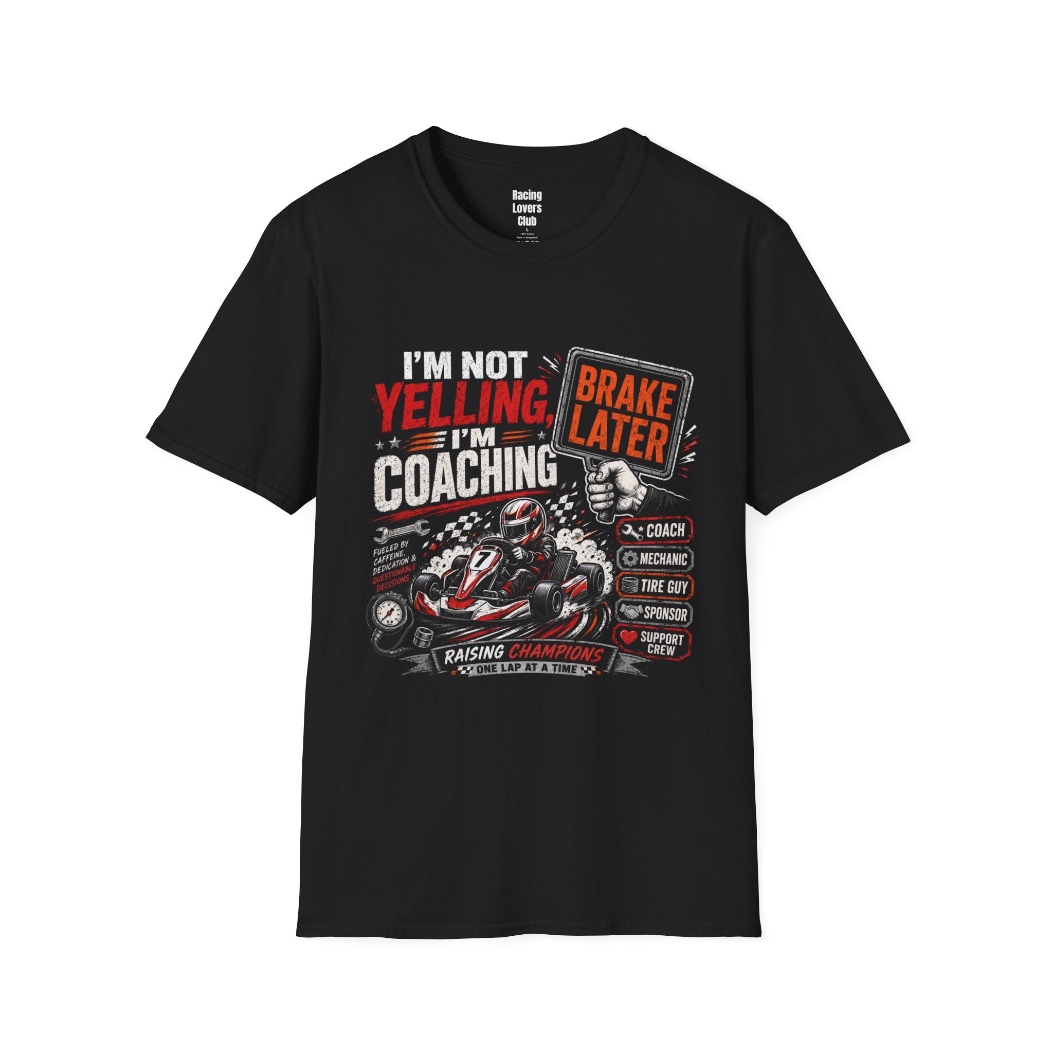 Brake Later Coaching T-Shirt